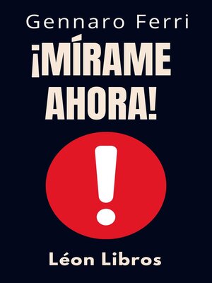 cover image of ¡Mírame Ahora!